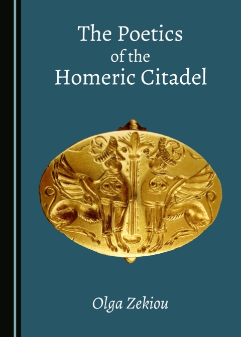 Cover image for book The Poetics of the Homeric Citadel