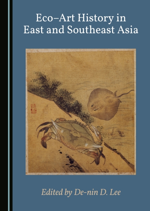 Cover image for book Eco–Art History in East and Southeast Asia