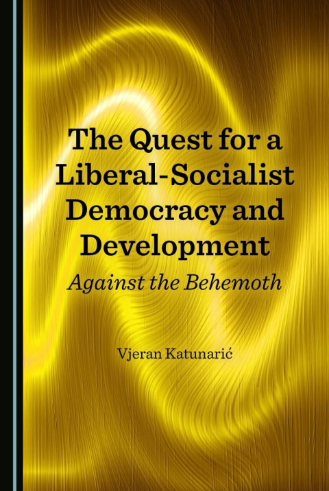 Cover image for book The Quest for a Liberal-Socialist Democracy and Development