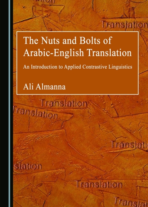 Cover image for book The Nuts and Bolts of Arabic-English Translation
