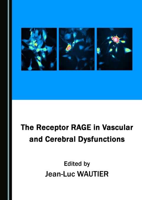 Cover image for book The Receptor RAGE in Vascular and Cerebral Dysfunctions