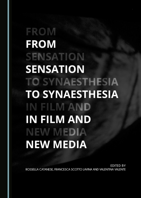 Cover image for book From Sensation to Synaesthesia in Film and New Media