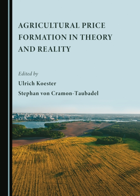 Cover image for book Agricultural Price Formation in Theory and Reality