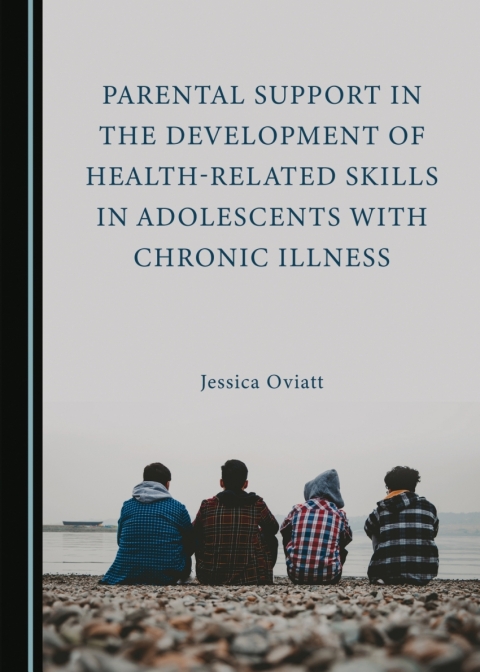 Cover image for book Parental Support in the Development of Health-Related Skills in Adolescents with Chronic Illness