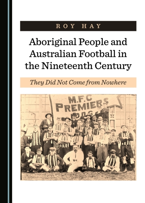 Cover image for book Aboriginal People and Australian Football in the Nineteenth Century