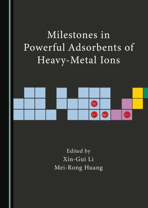 Cover image for book Milestones in Powerful Adsorbents of Heavy-Metal Ions