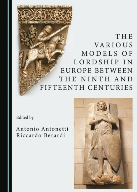 Cover image for book The Various Models of Lordship in Europe between the Ninth and Fifteenth Centuries