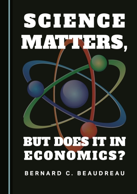 Cover image for book Science Matters, but Does it in Economics?