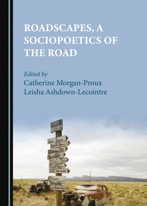Cover image for book Roadscapes, a Sociopoetics of the Road
