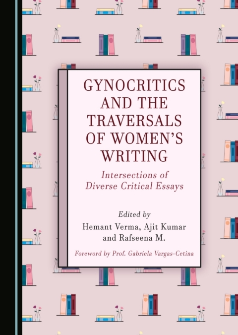Cover image for book Gynocritics and the Traversals of Women's Writing