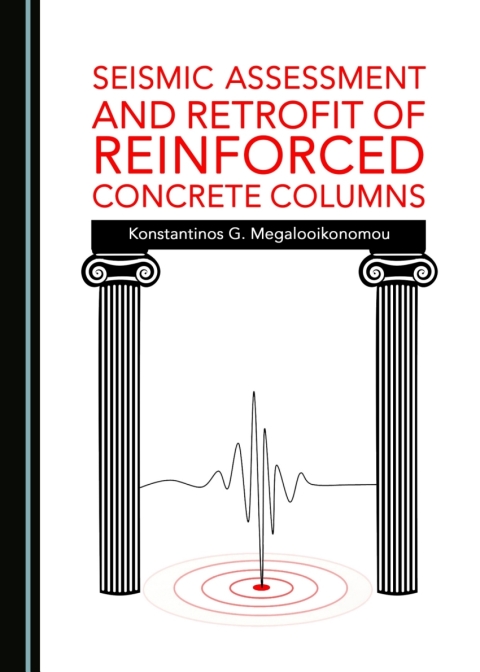 Cover image for book Seismic Assessment and Retrofit of Reinforced Concrete Columns