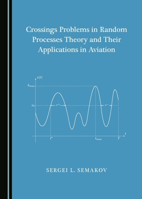 Cover image for book Crossings Problems in Random Processes Theory and Their Applications in Aviation