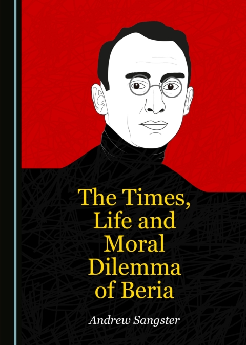 Cover image for book The Times, Life and Moral Dilemma of Beria
