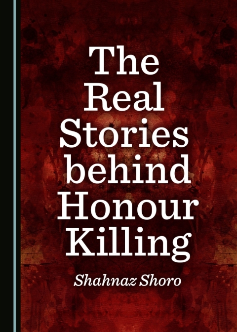Cover image for book The Real Stories behind Honour Killing