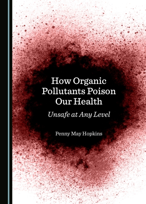 Cover image for book How Organic Pollutants Poison Our Health