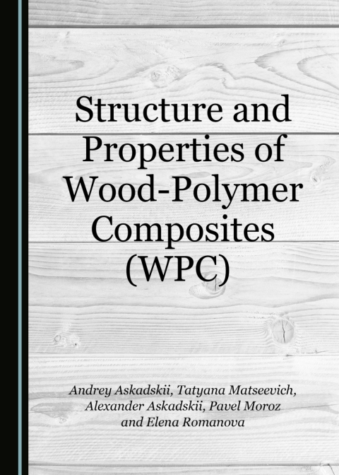 Cover image for book Structure and Properties of Wood-Polymer Composites (WPC)