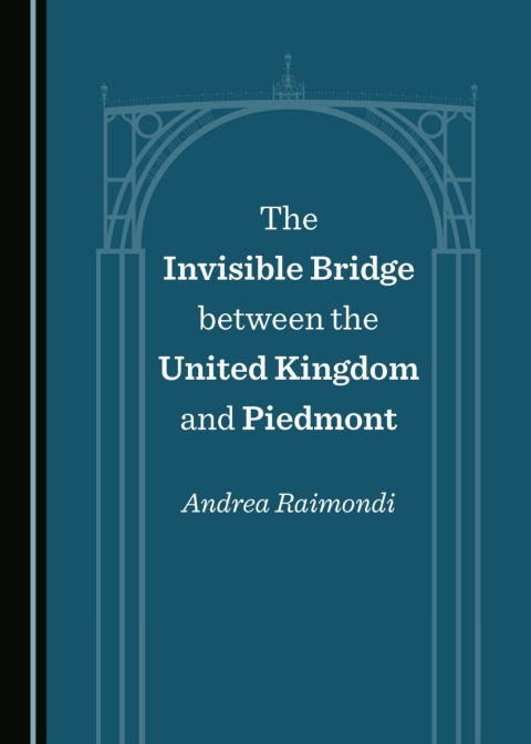 Cover image for book The Invisible Bridge between the United Kingdom and Piedmont