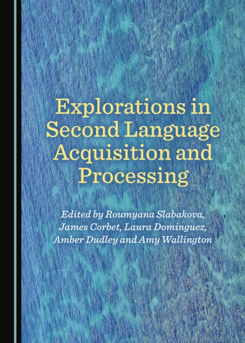Cover image for book Explorations in Second Language Acquisition and Processing