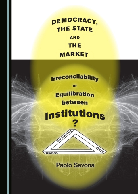 Cover image for book Democracy, the State and the Market