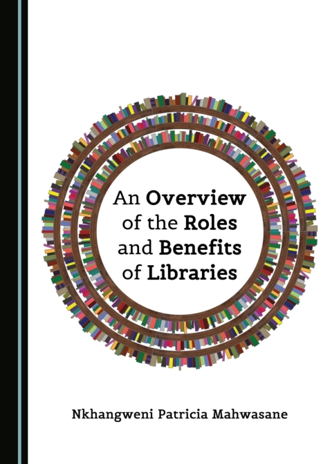 Cover image for book An Overview of the Roles and Benefits of Libraries