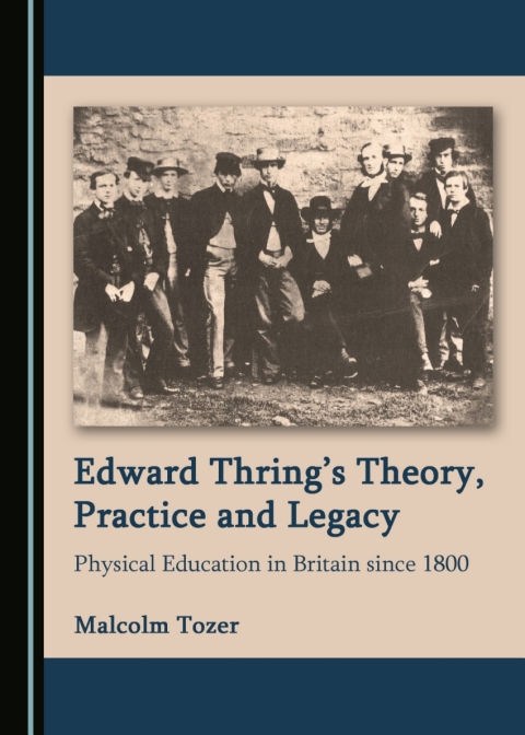 Cover image for book Edward Thring’s Theory, Practice and Legacy