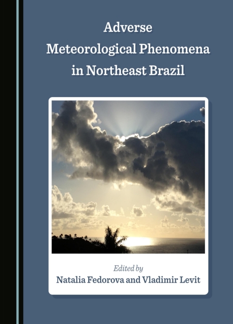 Cover image for book Adverse Meteorological Phenomena in Northeast Brazil