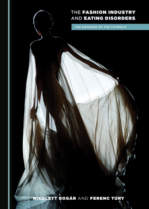 Cover image for book The Fashion Industry and Eating Disorders
