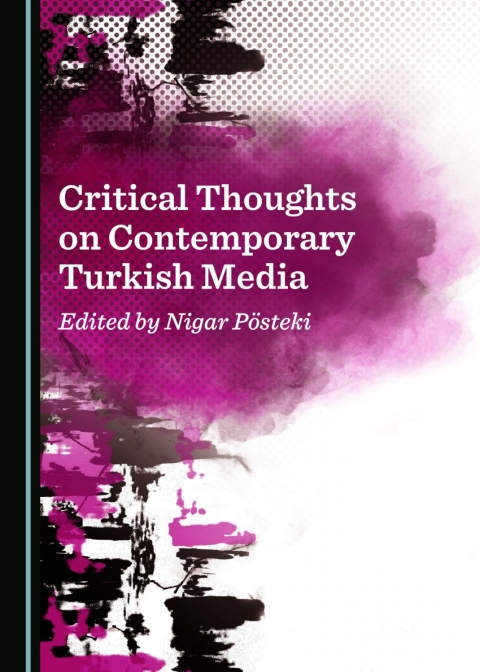Cover image for book Critical Thoughts on Contemporary Turkish Media