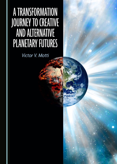 Cover image for book A Transformation Journey to Creative and Alternative Planetary Futures