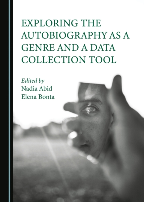 Cover image for book Exploring the Autobiography as a Genre and a Data Collection Tool