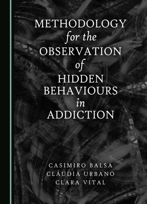 Cover image for book Methodology for the Observation of Hidden Behaviours in Addiction