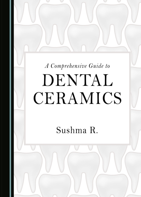 Cover image for book A Comprehensive Guide to Dental Ceramics