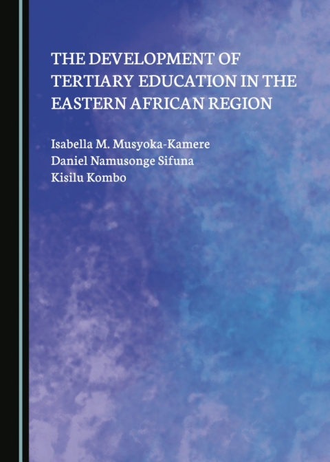 Cover image for book The Development of Tertiary Education in the Eastern African Region