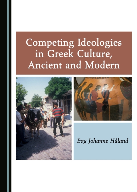 Cover image for book Competing Ideologies in Greek Culture, Ancient and Modern