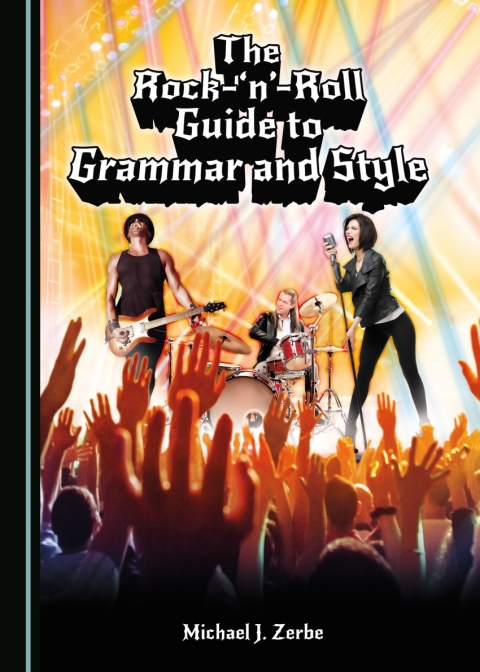 Cover image for book The Rock-'n'-Roll Guide to Grammar and Style