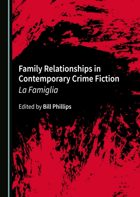 Cover image for book Family Relationships in Contemporary Crime Fiction