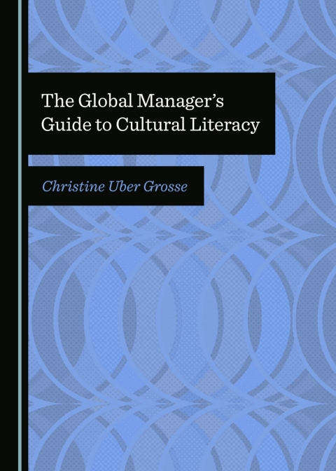 Cover image for book The Global Manager’s Guide to Cultural Literacy