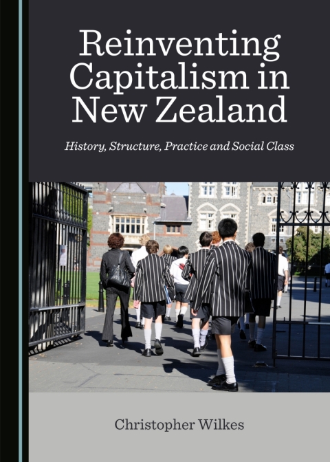 Cover image for book Reinventing Capitalism in New Zealand