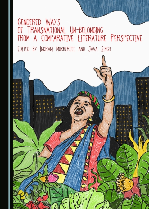 Cover image for book Gendered Ways of Transnational Un-Belonging from a Comparative Literature Perspective