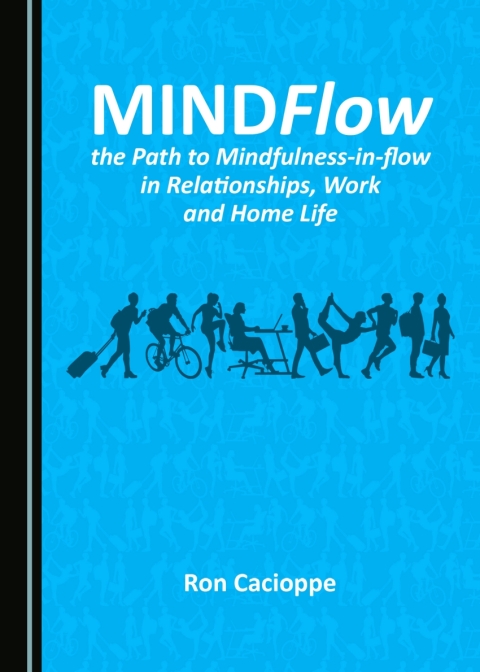 Cover image for book MINDFlow, the Path to Mindfulness-in-flow in Relationships, Work and Home Life