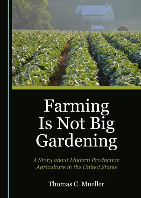 Cover image for book Farming Is Not Big Gardening