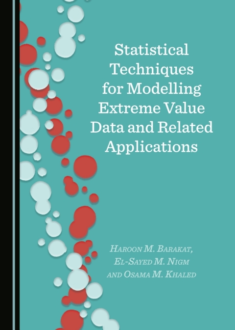 Cover image for book Statistical Techniques for Modelling Extreme Value Data and Related Applications