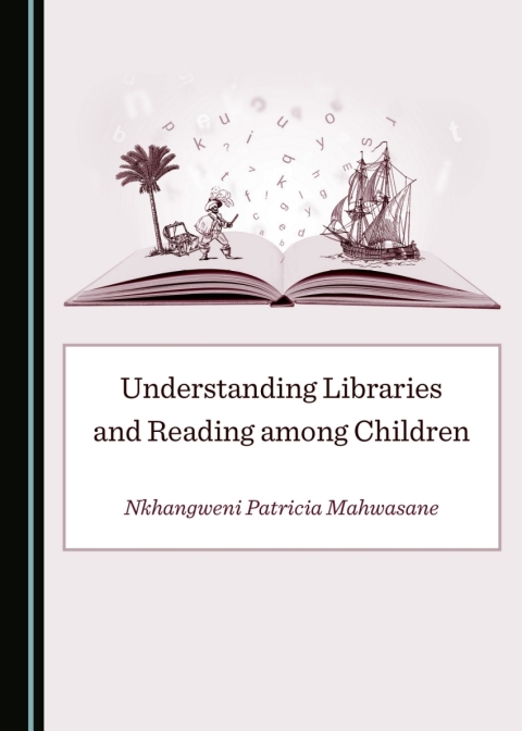 Cover image for book Understanding Libraries and Reading among Children