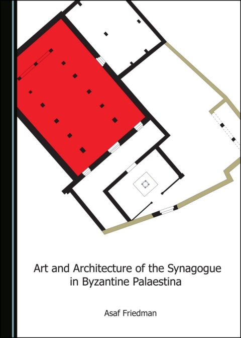Cover image for book Art and Architecture of the Synagogue in Byzantine Palaestina