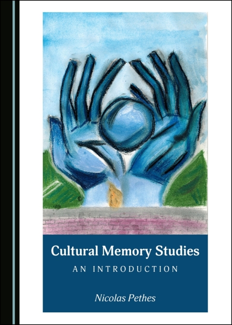 Cover image for book Cultural Memory Studies