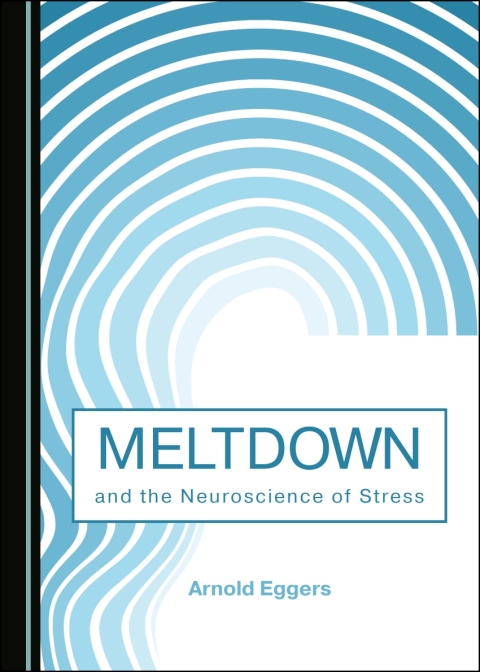 Cover image for book Meltdown and the Neuroscience of Stress