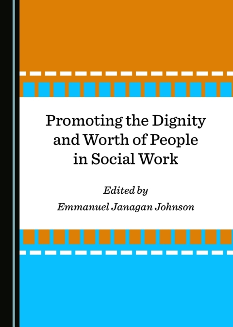 Cover image for book Promoting the Dignity and Worth of People in Social Work