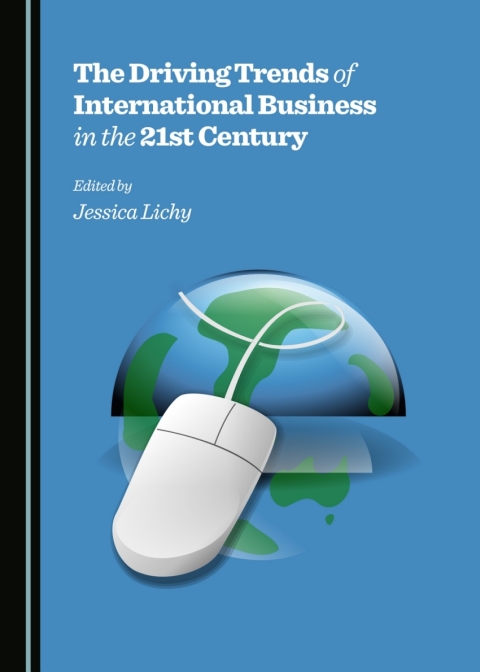 Cover image for book The Driving Trends of International Business in the 21st Century