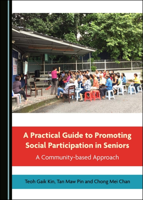 Cover image for book A Practical Guide to Promoting Social Participation in Seniors