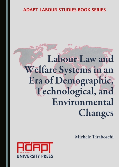 Cover image for book Labour Law and Welfare Systems in an Era of Demographic, Technological, and Environmental Changes